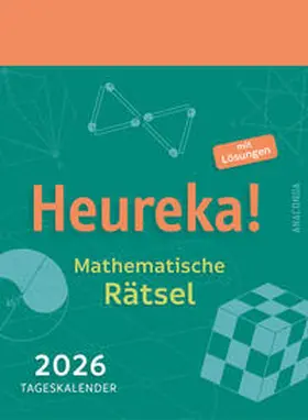 Hemme |  Heureka! Mathematische Rätsel 2026: Tageskalender mit Lösungen | Sonstiges |  Sack Fachmedien