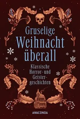 Bowen / Dickens / Lovecraft |  Gruselige Weihnacht überall. Klassische Horror- und Geistergeschichten | Buch |  Sack Fachmedien