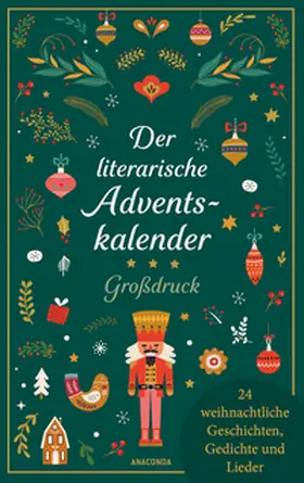 Anaconda Verlag |  Der literarische Adventskalender. Großdruck. 24 weihnachtliche Geschichten, Gedichte und Lieder | Buch |  Sack Fachmedien