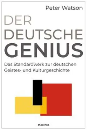 Watson |  Der deutsche Genius. Das Standardwerk zur deutschen Geistes- und Kulturgeschichte | Buch |  Sack Fachmedien