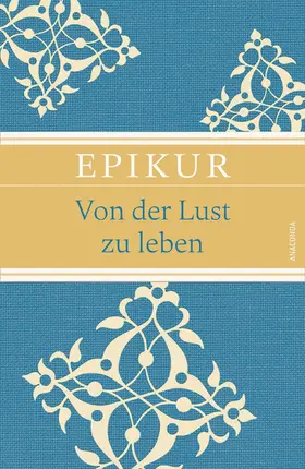 Epikur / Hackemann |  Von der Lust zu leben | eBook | Sack Fachmedien