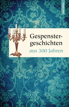 Weber |  Gespenstergeschichten aus 300 Jahren | eBook | Sack Fachmedien