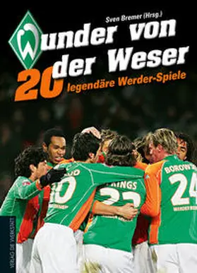 Bremer |  Wunder von der Weser | Buch |  Sack Fachmedien