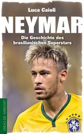 Caioli |  Neymar | eBook | Sack Fachmedien