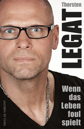 Legat |  Wenn das Leben foul spielt | eBook | Sack Fachmedien