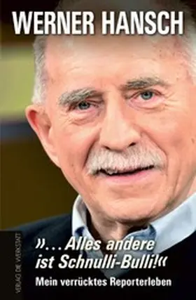 Hansch |  … Alles andere ist Schnulli-Bulli! | eBook | Sack Fachmedien