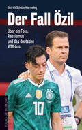 Schulze-Marmeling |  Der Fall Özil | eBook | Sack Fachmedien