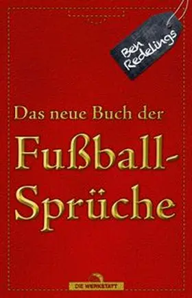 Redelings | Das neue Buch der Fußballsprüche | Buch | 978-3-7307-0500-1 | www.sack.de