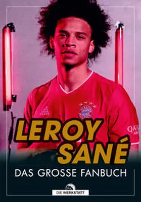 Schipke | Leroy Sane | Buch | 978-3-7307-0541-4 | www.sack.de