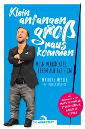 Schmidt / Mester |  Klein anfangen, groß rauskommen | eBook | Sack Fachmedien
