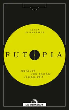 Schwermer |  Futopia | eBook | Sack Fachmedien