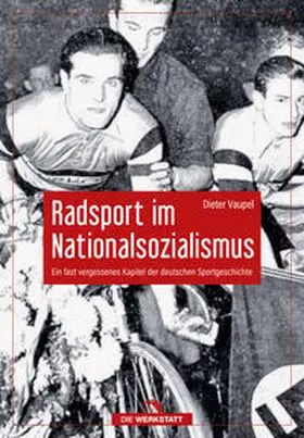 Vaupel |  Radsport im Nationalsozialismus | Buch |  Sack Fachmedien