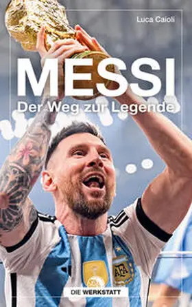 Caioli | Messi | Buch | 978-3-7307-0666-4 | www.sack.de