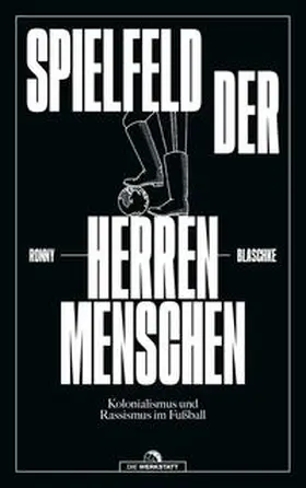 Blaschke |  Spielfeld der Herrenmenschen | Buch |  Sack Fachmedien