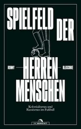 Blaschke |  Spielfeld der Herrenmenschen | eBook | Sack Fachmedien