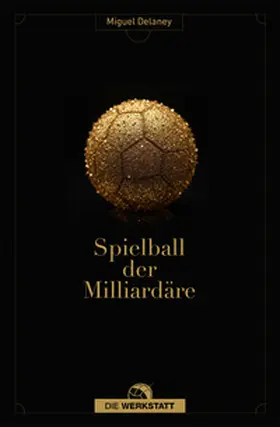 Delaney | Spielball der Milliardäre | Buch | 978-3-7307-0782-1 | www.sack.de