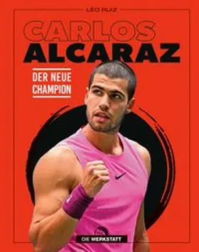 Ruiz | Carlos Alcaraz | Buch | 978-3-7307-0798-2 | www.sack.de