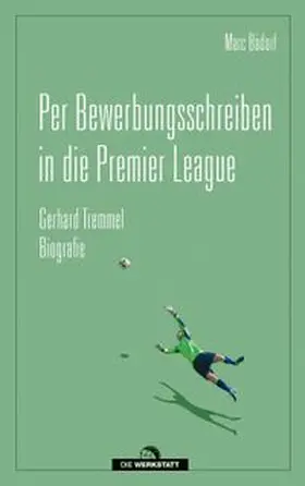 Bädorf | Per Bewerbungsschreiben in die Premier League | E-Book | www.sack.de
