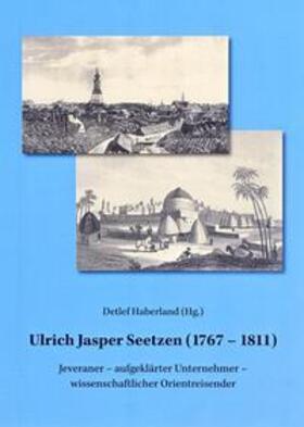 Haberland | Ulrich Jasper Seetzen (1767-1811) | Buch | 978-3-7308-1089-7 | sack.de