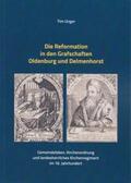 Unger |  Die Reformation in den Grafschaften Oldenburg und Delmenhorst | Buch |  Sack Fachmedien