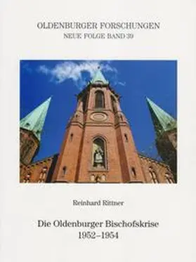 Rittner |  Die Oldenburger Bischofskrise 1952-1954 | Buch |  Sack Fachmedien