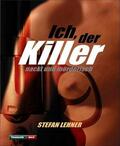 Lehner |  Ich, der Killer | eBook | Sack Fachmedien