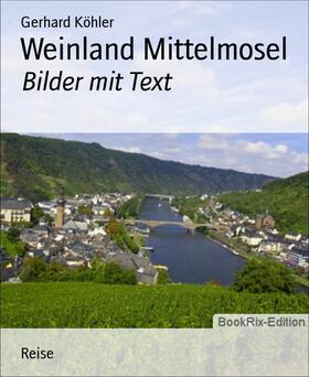 Köhler | Weinland Mittelmosel | E-Book | sack.de