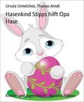 Arndt / Urmelchen |  Hasenkind Stipps hilft Opa Hase | eBook | Sack Fachmedien