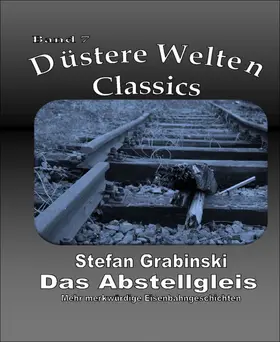 Grabinski |  Das Abstellgleis | eBook | Sack Fachmedien