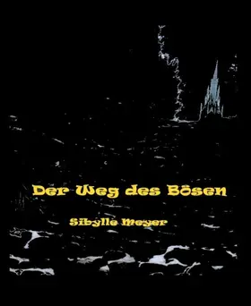Meyer |  Der Weg des Bösen | eBook | Sack Fachmedien