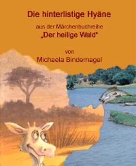 Bindernagel |  Die hinterlistige Hyäne | eBook | Sack Fachmedien