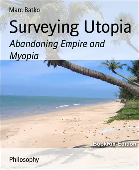 Batko |  Surveying Utopia | eBook | Sack Fachmedien