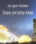 Müller |  Das erste Mal | eBook | Sack Fachmedien