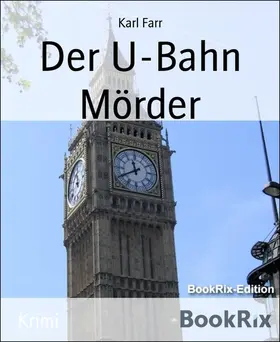 Farr |  Der U-Bahn Mörder | eBook | Sack Fachmedien