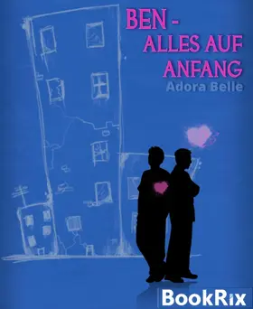 Belle |  Ben - Alles auf Anfang | eBook | Sack Fachmedien