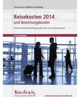 Krudewig | Reisekosten 2014 und Bewirtungskosten | E-Book | sack.de