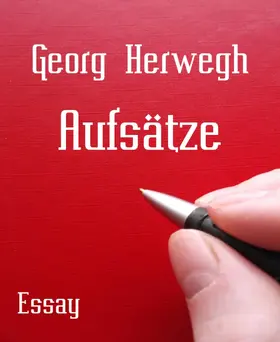 Herwegh |  Aufsätze | eBook | Sack Fachmedien