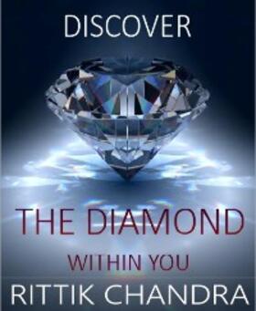 Chandra |  Discover The Diamond Within You | eBook | Sack Fachmedien