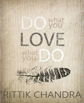 Chandra |  Do What You Love, Love What You Do | eBook | Sack Fachmedien