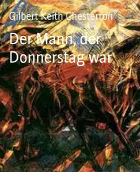 Keith Chesterton |  Der Mann, der Donnerstag war | eBook | Sack Fachmedien