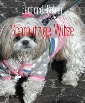 Köhler |  Schmutzige Witze | eBook | Sack Fachmedien