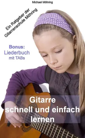Möhring |  Gitarre schnell und einfach lernen | eBook | Sack Fachmedien