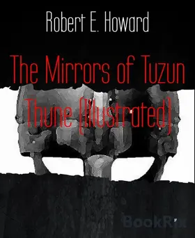 E. Howard |  The Mirrors of Tuzun Thune (Illustrated) | eBook | Sack Fachmedien