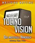 Matting |  Tolino vision - das inoffizielle Handbuch. Anleitung, Tipps, Tricks | eBook | Sack Fachmedien