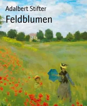 Stifter |  Feldblumen | eBook | Sack Fachmedien