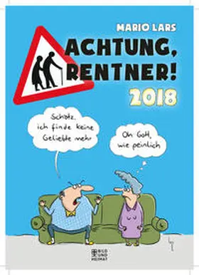 Lars |  Achtung, Rentner! 2018 | Sonstiges |  Sack Fachmedien