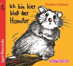 Stohner |  Ich bin hier bloß der Hamster | Sonstiges |  Sack Fachmedien