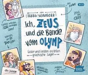 Schwieger |  Ich, Zeus, und die Bande vom Olymp | Sonstiges |  Sack Fachmedien