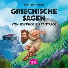 Inkiow |  Griechische Sagen. Von Sisyphos bis Tantalos | Sonstiges |  Sack Fachmedien