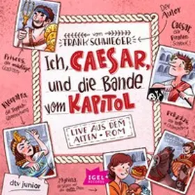 Schwieger |  Ich, Caesar, und die Bande vom Kapitol | Sonstiges |  Sack Fachmedien